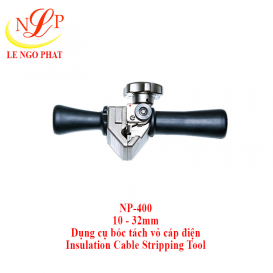 NP-400, Dụng cụ bóc tách vỏ cáp 10 - 32mm